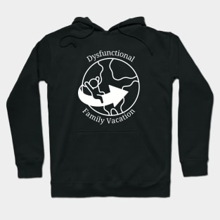 Dysfunctional Family Vacation Hoodie